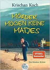 MORDER MOGEN KEINE MATJES | 9783423250184 | KOCH, KRISCHAN