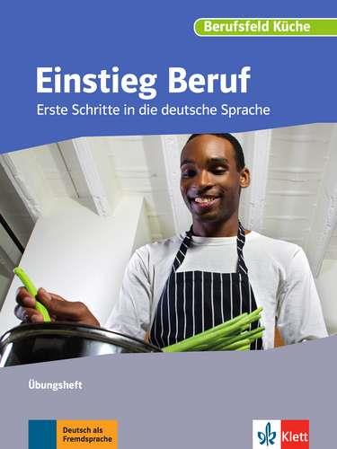 EINSTIEG BERUF BERUFSFELD KUCHE | 9783126761666