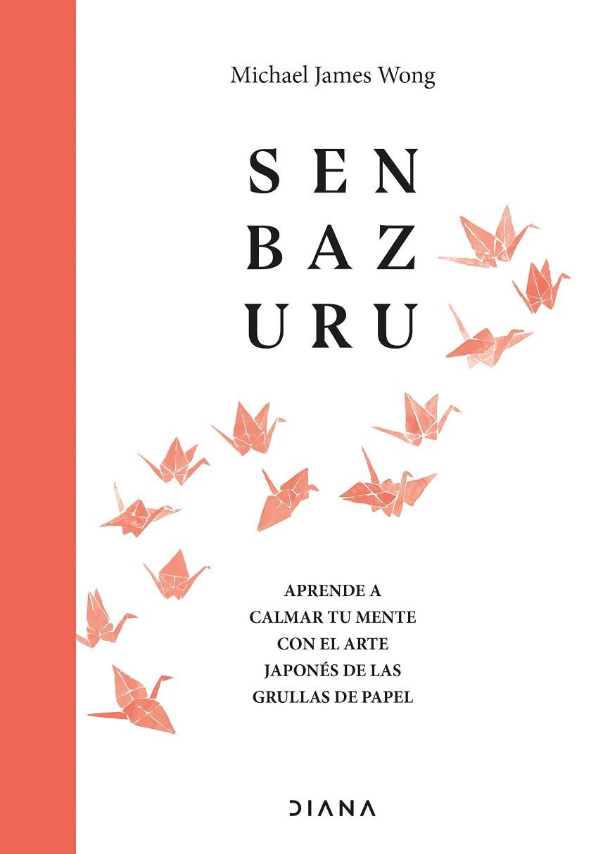 SENBAZURU | 9788411190329 | WONG, MICHAEL JAMES