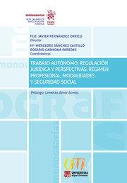 TRABAJO AUTONOMO, REGULACION JURIDICA Y PERSPECTIVAS | 9788413550503 | FERNANDEZ ORRICO, FRANCISCO JAVIER
