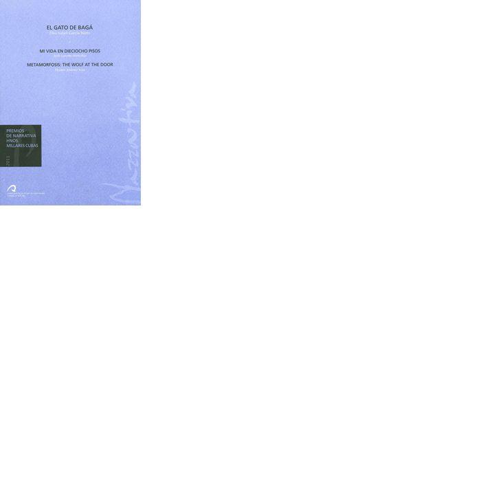GATO DE BAGÁ, EL; MI VIDA EN DIECIOCHO PASOS; METAMORFOSIS: THE WOLF AT THE DOOR | 9788415424055 | GARÍA NIETO, ELISA ISABEL / LORENTE ARENCIBIA, JUDIT / JIMÉNEZ SOSA, DESIRÉE