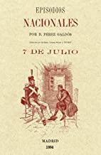 EPISODIOS NACIONALES. 7 DE JULIO | 9788415131625 | PÉREZ GALDÓS, BENITO