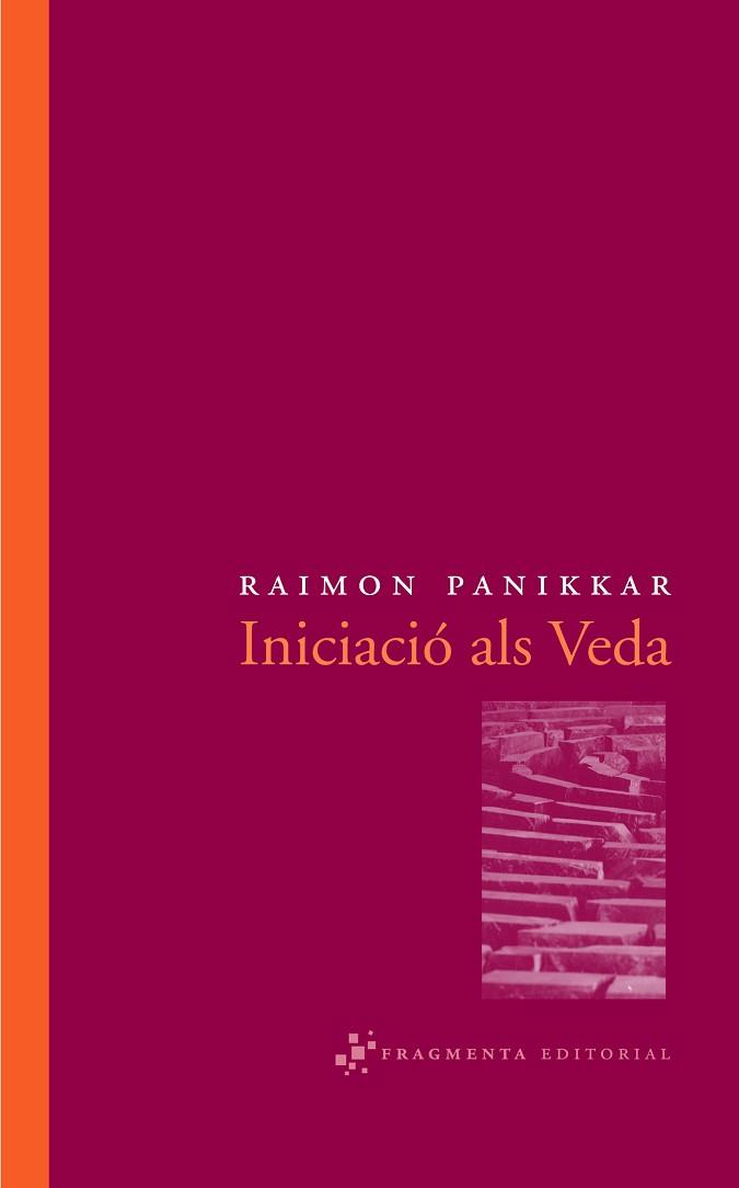 INICIACIÓ ALS VEDA | 9788492416011 | PANIKKAR, RAIMON