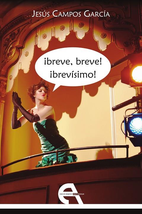 BREVE, BREVE! BREVISIMO! | 9788415906810 | CAMPOS GARCÍA, JESÚS