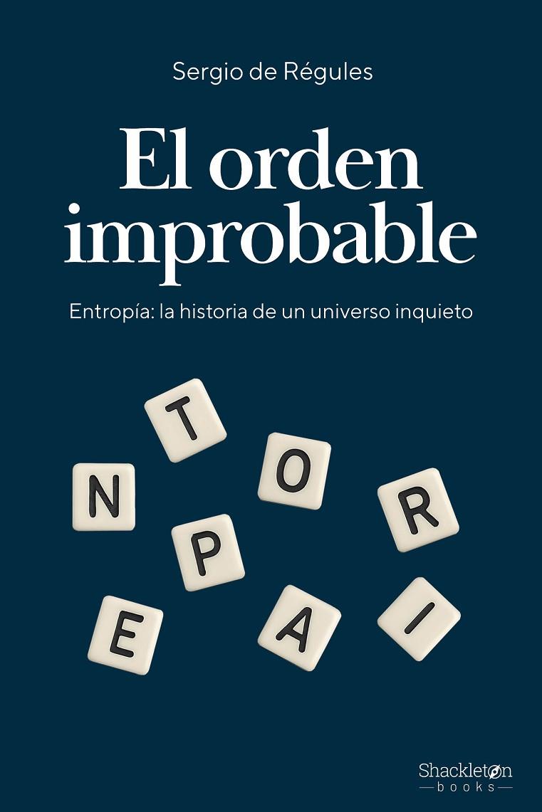 ORDEN IMPROBABLE, EL | 9788413616315 | DE REGULES, SERGIO