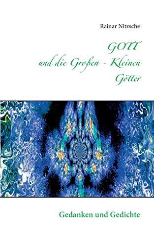 GOTT UND DIE GROSSEN - KLEINEN GOTTER | 9783749470648 | NITZSCHE, RAINAR