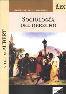 SOCIOLOGIA DEL DERECHO (Aubert) | 9789563923100 | AUBERT, VILHELM