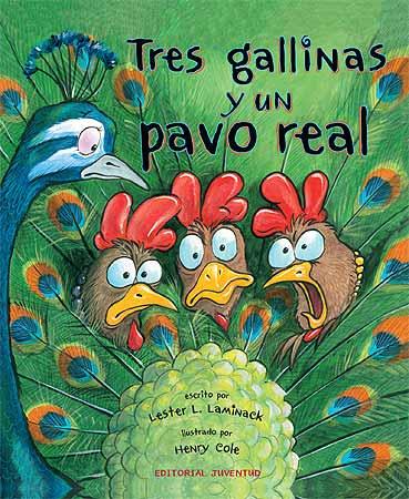 TRES GALLINAS Y UN PAVO REAL | 9788426139771 | LAMINACK, LESTER L. / COLE, HENRY