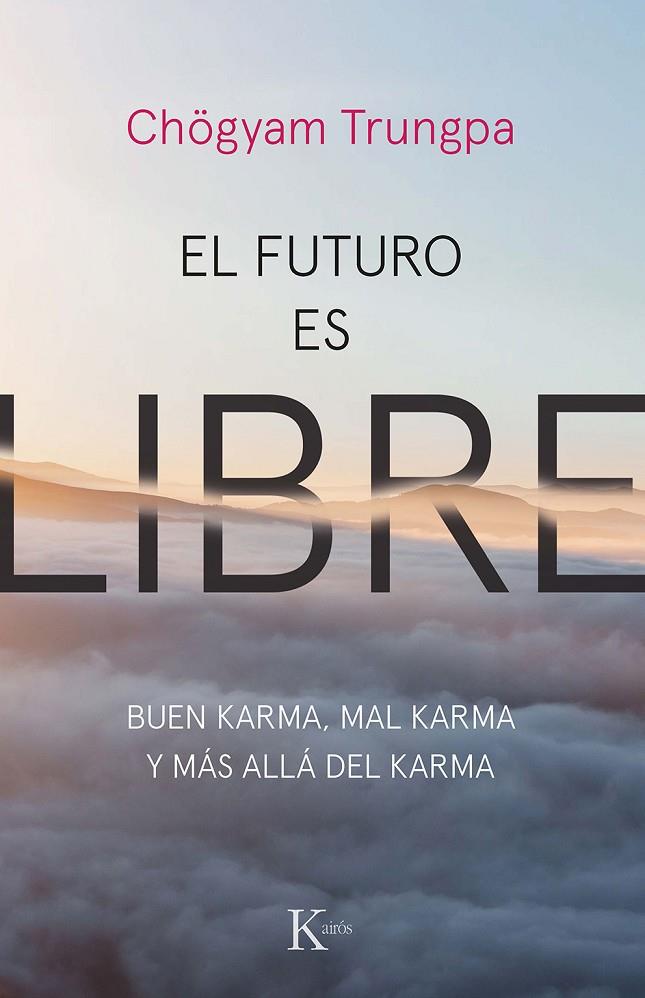 FUTURO ES LIBRE, EL | 9788499887159 | TRUNGPA, CHOGYAM