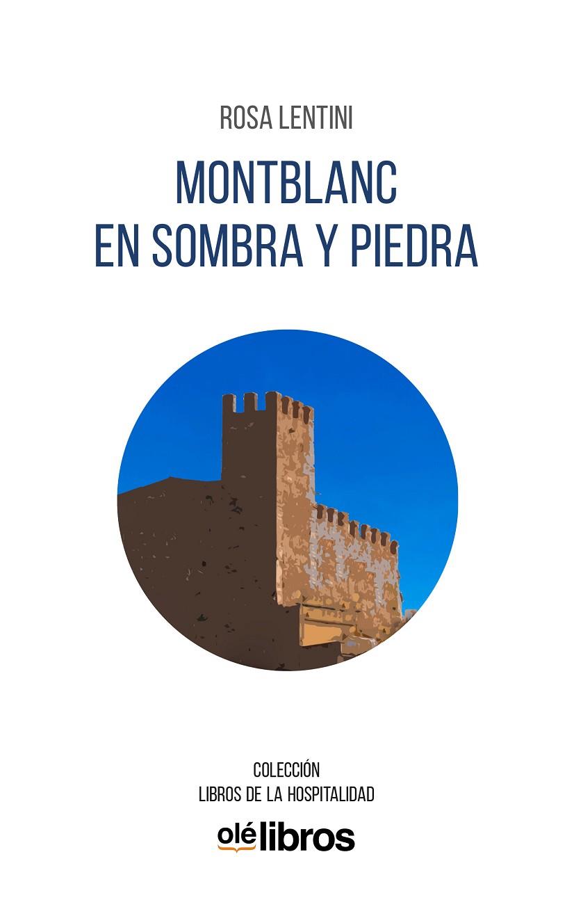 MONTBLANC EN SOMBRA Y PIEDRA | 9788410053489 | LENTINI, ROSA