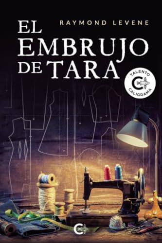 EMBRUJO DE TARA, EL | 9788419639851 | LEVENE, RAYMOND