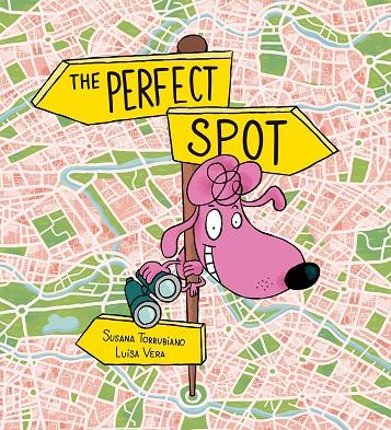PERFECT SPOT, THE | 9791387834920 | TORRUBIANO, SUSANA / VERA, LUISA