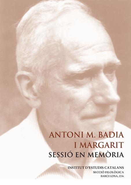 ANTONI M. BADIA I MARGARIT : SESSIÓ EN MEMÒRIA | 9788499653105 | VARIOS AUTORES