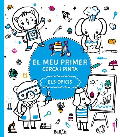 MEU PRIMER CERCA I PINTA, EL - ELS OFICIS | 9789463078191 | BALLON