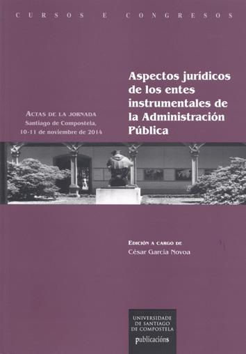ASPECTOS JURÍDICOS DE LOS ENTES INSTRUMENTALES DE LA ADMINISTRACIÓN PÚBLICA | 9788416954384 | GARCÍA NOVOA, CÉSAR