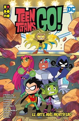 TEEN TITANS GO : EL ARTE MÁS MORTÍFERO | 9788418784286 | FRIDOLFS, DEREK