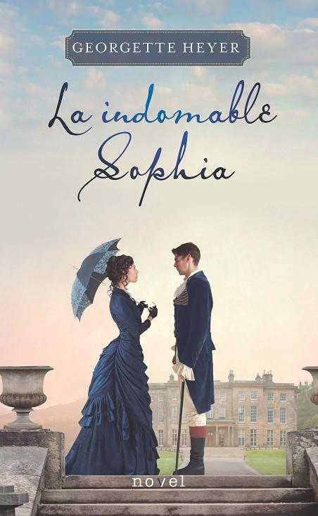 INDOMABLE SOPHIA, LA | 9788490619421 | HEYER, GEORGETTE