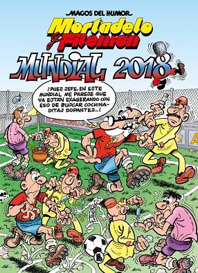 MAGOS DEL HUMOR 188 : MORTADELO Y FILEMÓN - MUNDIAL 2018 | 9788402432032 | IBÁÑEZ, FRANCISCO