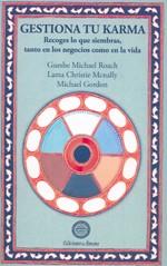 GESTIONA TU KARMA | 9788495094391 | GUESHE, MICHAEL ROACH / LAMA CHRISTIE MCNALLY / GORDON, MICHAEL