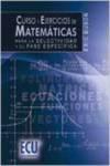 CURSO Y EJERCICIOS DE MATEMÁTICAS PARA LA SELECTIVIDAD Y SU FASE ESPECÍFICA | 9788499482637 | DUBON, ERIC