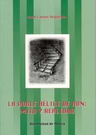 DOBLE HELICE DE ADN, LA | 9788483713716 | ARGÜELLES, JUAN CARLOS
