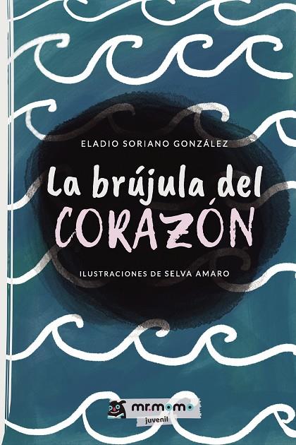 BRÚJULA DEL CORAZÓN, LA | 9788418683510 | SORIANO, ELADIO