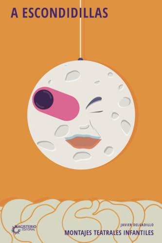 A ESCONDIDILLAS | 9789582001957 | DELGADILLO, JAVIER