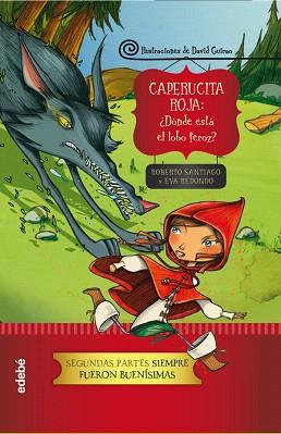 CAPERUCITA : ¿DÓNDE SE HA METIDO EL LOBO? | 9788468324593 | REDONDO, EVA / SANTIAGO, ROBERTO