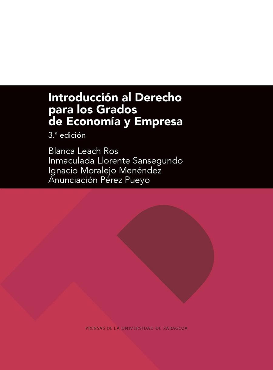 INTRODUCCIÓN AL DERECHO PARA LOS GRADOS DE ECONOMÍA Y EMPRESA | 9788417873868 | LEACH ROS, BLANCA / LLORENTE SANSEGUNDO, INMACULADA / MORALEJO MENÉNDEZ, IGNACIO / PÉREZ PUEYO, ANUN