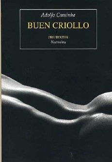 BUEN CRIOLLO | 9788481916607 | CAMINHA, ADOLFO