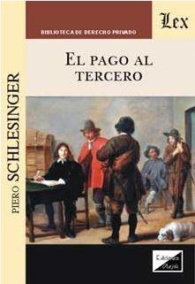 PAGO AL TERCERO, EL | 9789875722651 | SCHLESINGER, PIERO