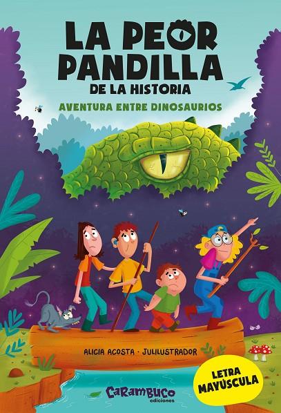 PEOR PANDILLA DE LA HISTORIA, LA. AVENTURA ENTRE DINOSAURIOS | 9788417766849 | ACOSTA, ALICIA