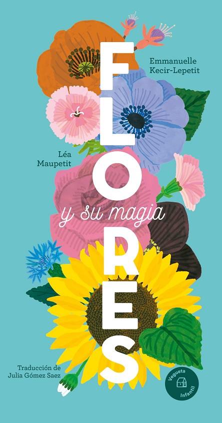 FLORES Y SU MAGIA | 9788419794383 | KECIR-LEPETIT, EMMANUELLE