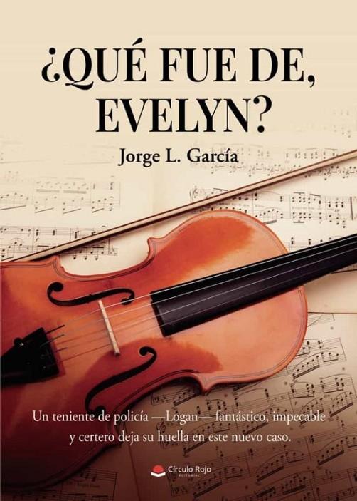 QUÉ FUE DE, EVELYN? | 9788411285728 | L. GARCÍA, JORGE