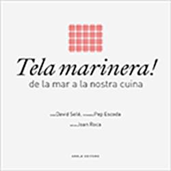 TELA MARINERA! DE LA MAR A LA NOSTRA CUINA | 9788494240348 | SOLÉ, DAVID