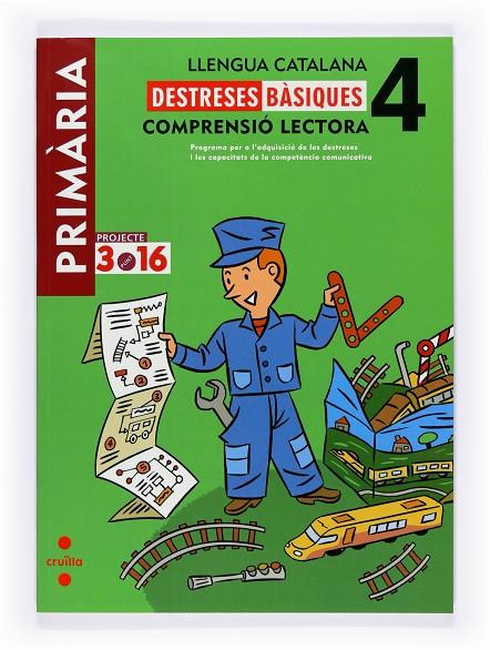 DESTRESES BÀSIQUES. LLENGUA CATALANA 4. COMPRENSIÓ LECTORA | 9788466119399 | EQUIP EDITORIAL CRUÏLLA,