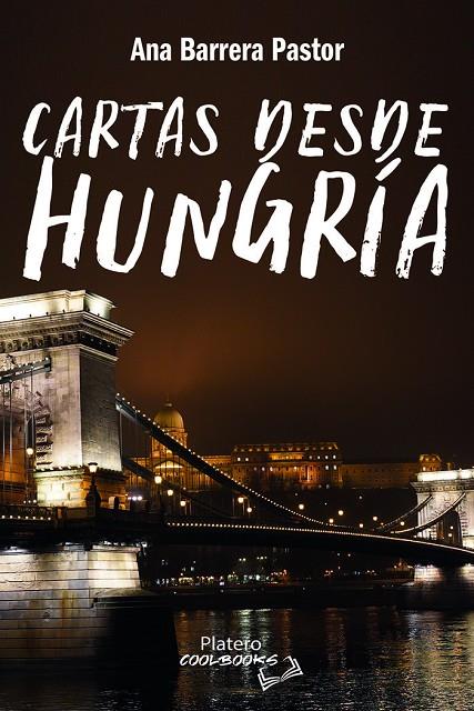 CARTAS DESDE HUNGRÍA | 9788419492654 | BARRERA PASTOR, ANA
