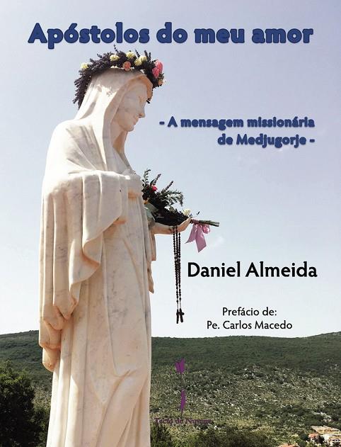 APÓSTOLOS DO MEU AMOR | 9789893575352 | ALMEIDA, DANIEL