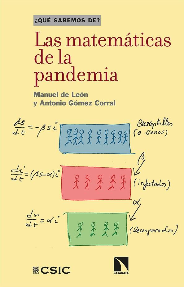 MATEMÁTICAS DE LA PANDEMIA, LAS | 9788413521022 | GOMEZ CORRAL, ANTONIO/ DE LEON, MANUEL
