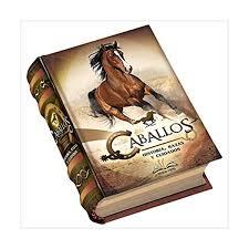 CABALLOS. HISTORIA, RAZAS Y CUIDADOS | 9786123030230