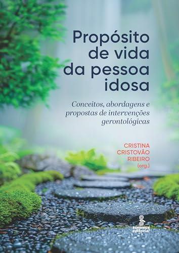 PROPOSITO DE VIDA DA PESSOA IDOSA | 9786555491432 | RIBEIRO, CRISTINA CRISTOVAO