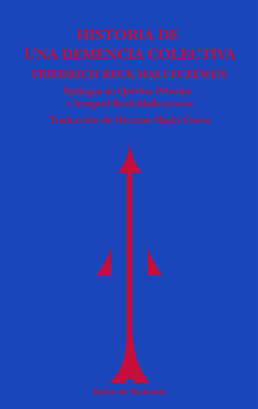 HISTORIA DE UNA DEMENCIA COLECTIVA | 9788494725623 | RECK-MALLECZEWEN, FRIEDRICH