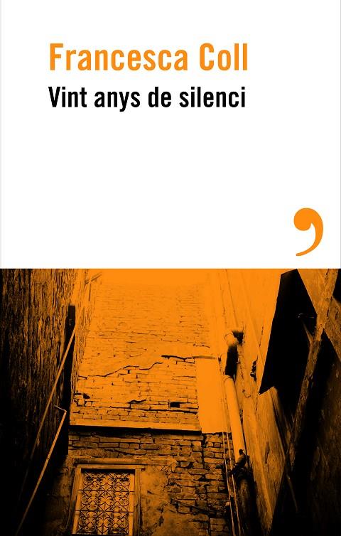 VINT ANYS DE SILENCI | 9788410455658 | COLL, FRANCESCA