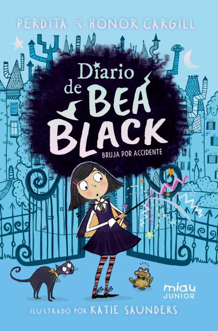 DIARIO DE BEA BLACK. BRUJA POR ACCIDENTE | 9791388030192 | CARGILL, HONOR Y PERDITA / SAUNDERS, KATI