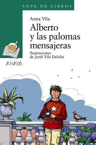ALBERTO Y LAS PALOMAS MENSAJERAS | 9788466776974 | VILA BADIA, ANNA / VILA DELCLÒS, JORDI