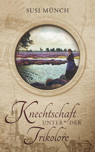 KNECHTSCHAFT UNTER DER TRIKOLORE | 9783749427161 | MUNCH, SUSI