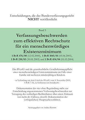 VERFASSUNGSBESCHWERDE ZUM EFFEKTIVEN RECHTSCHUTZ FÜR EIN MENSCHENWÜRDIGES EXISTENZMINIMUM | 9783750433021