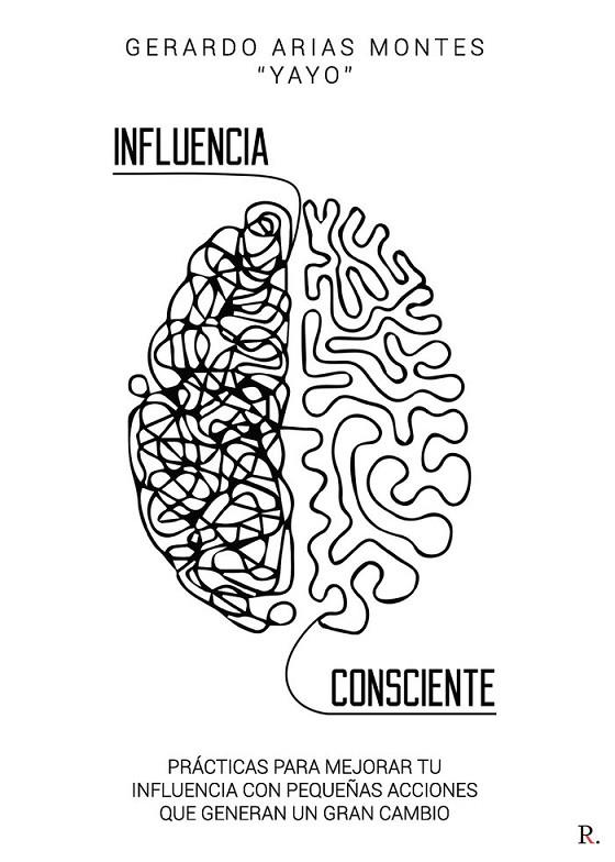 INFLUENCIA CONSCIENTE | 9798867572259 | ARIAS MONTES, GERARDO