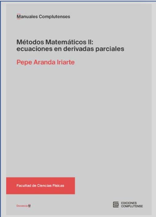MÉTODOS MATEMÁTICOS II : ECUACIONES EN DERIVADAS PARCIALES | 9788466940122 | ARANDA IRIARTE, PEPE