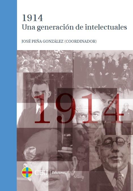 1914, UNA GENERACIÓN DE INTELECTUALES | 9788415949978